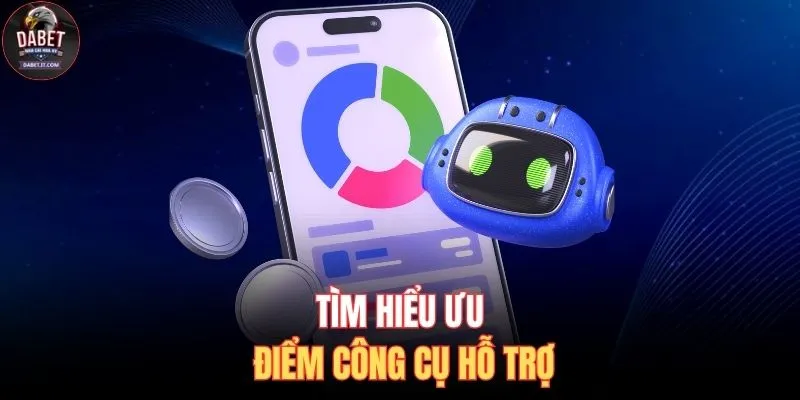 Phần Mềm Đọc Vị Xóc Đĩa - Kiểm Chứng Lời Đồn Hiệu Quả 100% 3 Tìm hiểu ưu điểm công cụ hỗ trợ